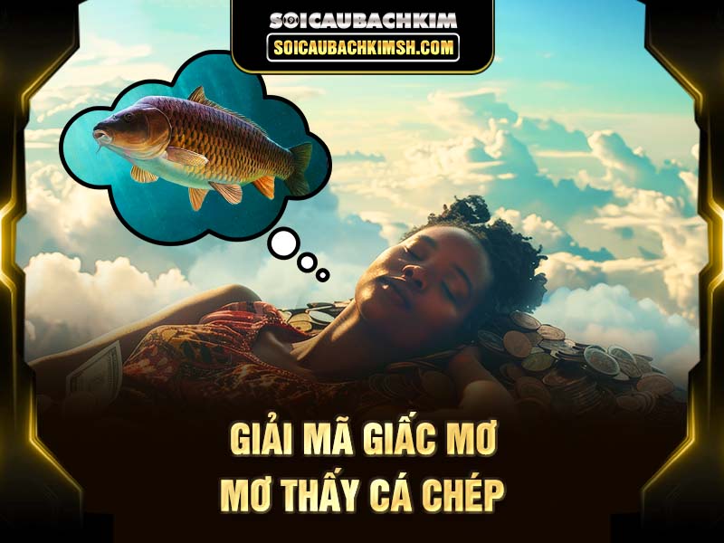 Mơ thấy cá chép