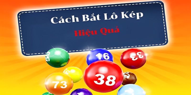 Dùng giải đặc biệt soi cầu lô kép đạt hiệu quả bất ngờ