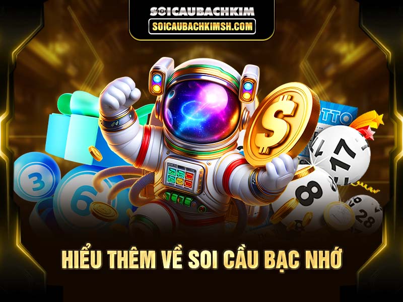 Soi cầu bạc nhớ